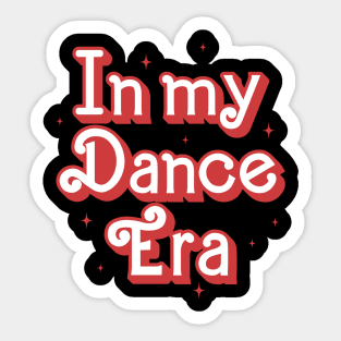 In my dance Era Sticker